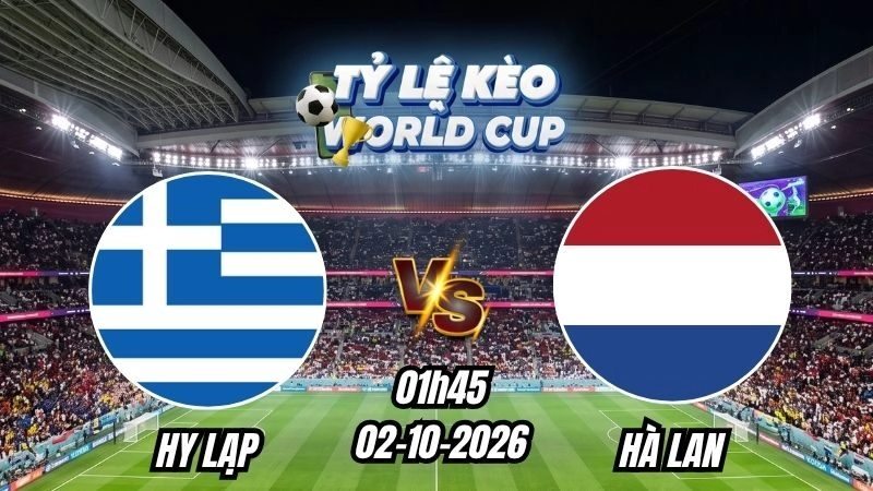 Soi kèo nhà cái Hy Lạp vs Hà Lan 01h45 - 02/10/2026