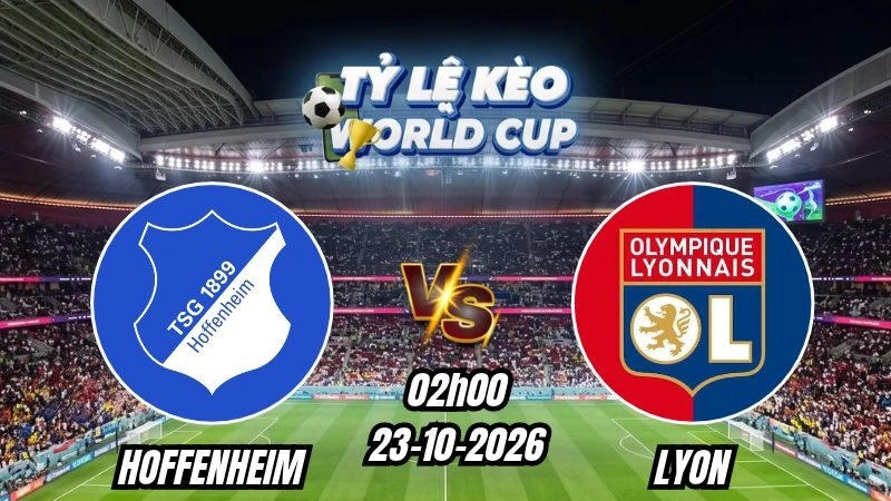 Soi kèo nhà cái Hoffenheim vs Lyon 02h00 - 23/10/2026