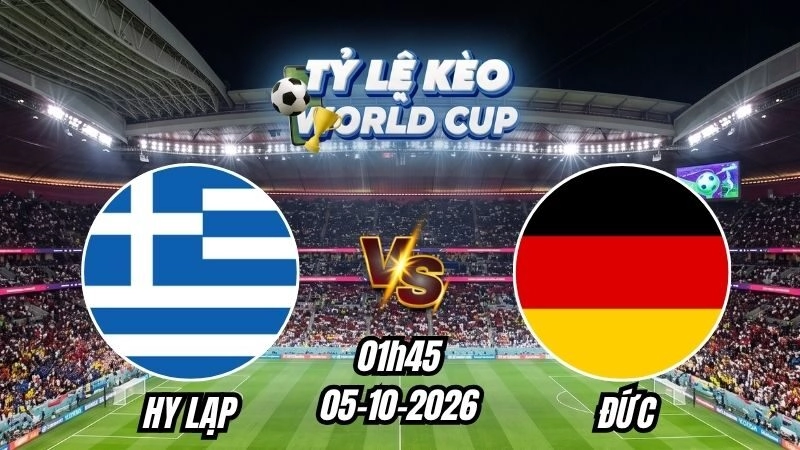Soi kèo nhà cái Hy Lạp vs Đức 01h45 - 05/10/2026